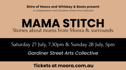 𝗠𝗔𝗠𝗔 𝗦𝗧𝗜𝗧𝗖𝗛 – Stories About Mums from Moora & Surrounds